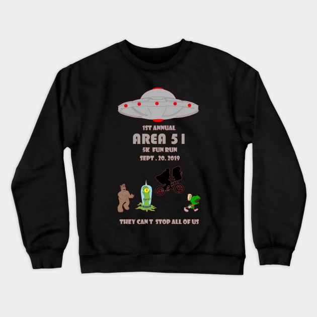 Area 51  fun run Crewneck Sweatshirt by arxitrav